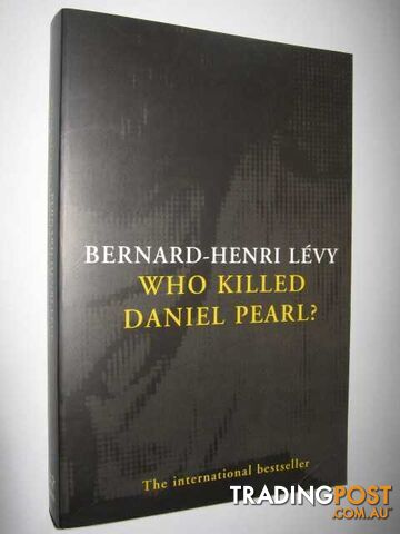 Who Killed Daniel Pearl?  - Levy Bernard-Henri - 2003