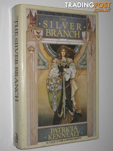 The Silver Branch - Book of the Keltiad Series #1 - Kennealy Patricia - 1988