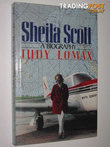 Sheila Scott: A Biography  - Lomax Judy - 1990