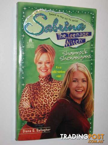 Shamrock Shenanigans - Sabrina the Teenage Witch Series #19 - Gallagher Diana -...