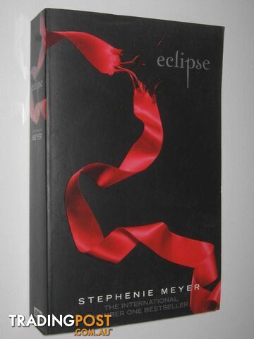 Eclipse - Twilight Series #3 - Meyer Stephenie - 2009