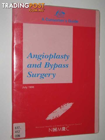 Angioplasty & Bypass Surgery : A Consumer's Guide  - Author Not Stated - 1996