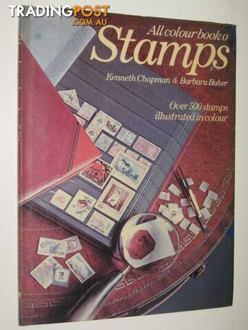 All Colour Book Of Stamps  - Chapman Kenneth & Baker, Barbara - 1974