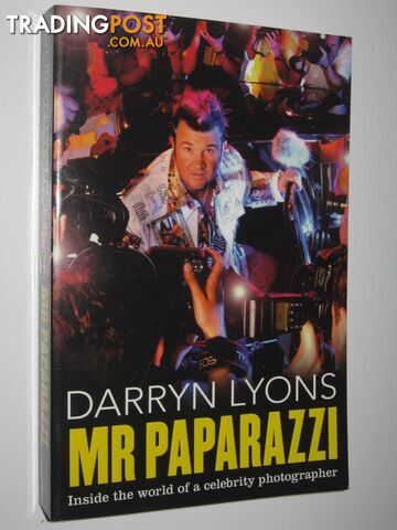 Mr Paparazzi : Inside the World of a Celebrity Photographer  - Lyons Darryn - 2008