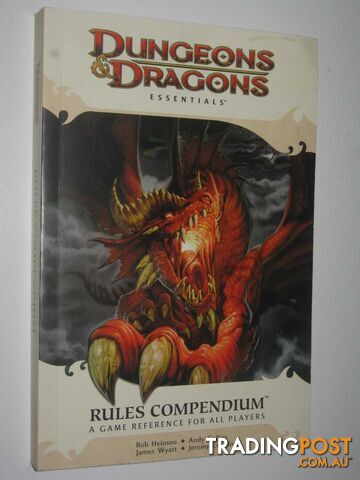 Dungeons and Dragons Essentials: Rules Compendium  - Wyatt James; Collins, Andy; Heinsoo, Rob; Crawford, Jeremy - 2010