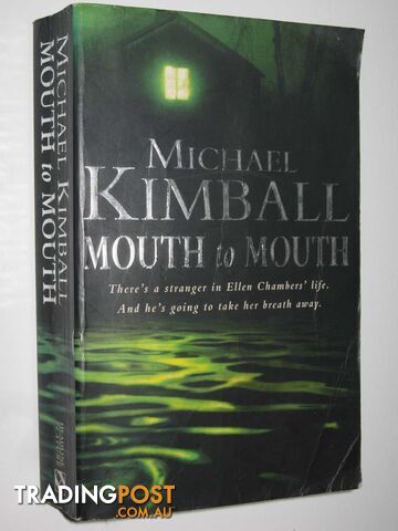 Mouth to Mouth - Kimball Michael - 1999