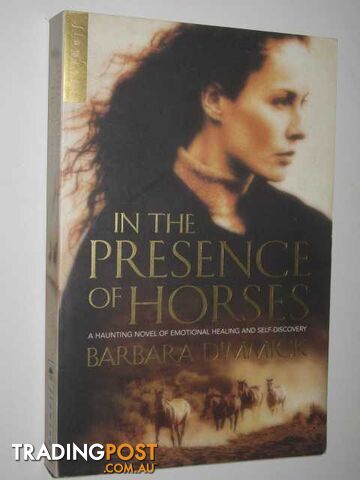 In The Presence Of Horses - Dimmick Barbara - 1999