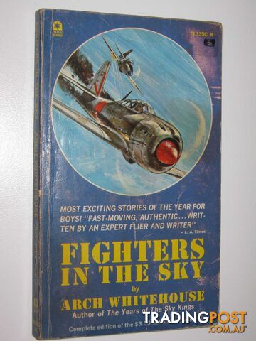 Fighters in the Sky : Adventure Tales of Fighter Pilots in Three Wars -...