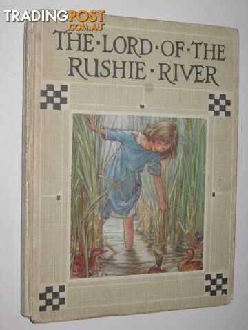 The Lord of the Rushie River - Barker Cicely Mary - No date