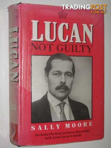 Lucan: Not Guilty  - Moore Sally - 1987