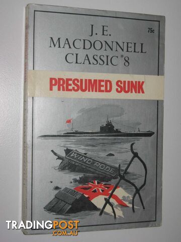 Presumed Sunk - Classic Series #8 - Macdonnell J. E. - 1970