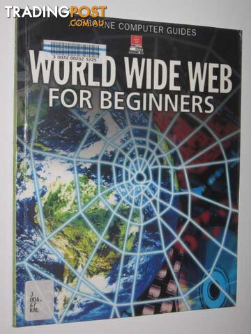 World Wide Web For Beginners  - Kalbag Asha - 1997