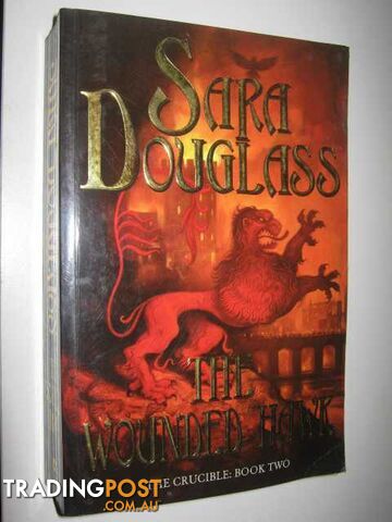 The Wounded Hawk - The Crucible Series #2 - Douglass Sara - 2001