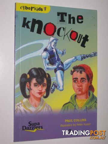 The Knockout - Cyberkids Series #1 - Collins Paul - 1999