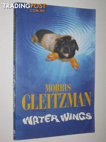 Water Wings - Gleitzman Morris - 1996
