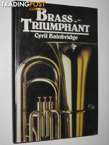 Brass Triumphant - Bainbridge Cyril - 1980
