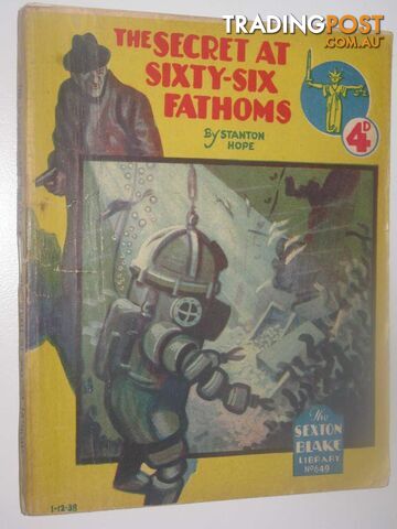 The Secret at Sixty-Six Fathoms - Sexton Blake Library #649 - Hope Stanton - No...