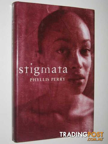 Stigmata  - Perry Phyllis J. - 1999