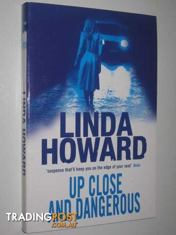 Up Close and Dangerous - Howard Linda - 2007