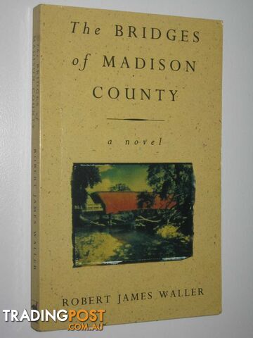 The Bridges of Madison County - Waller Robert James - 1993