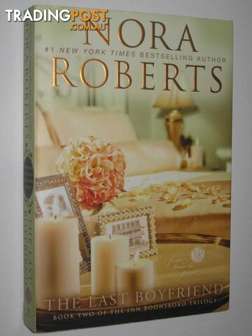 The Last Boyfriend - The Inn Boonsboro Series #2  - Roberts Nora - 2012