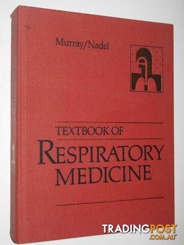 Textbook of Respitory Medicine Volume 2  - Murray John F. & Nadel, Jay A. - 1988