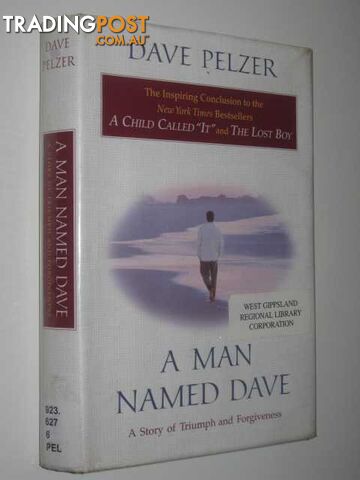 A Man Named Dave : A Story of Triumph and Forgiveness  - Pelzer Dave - 1999