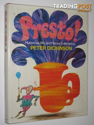 Presto!: Humorous Bits and Pieces  - Dickinson Peter - 1975