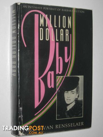 Million Dollar Baby : An Intimate Portrait of Barbara Hutton  - Van Rensselaer Philip - 1980