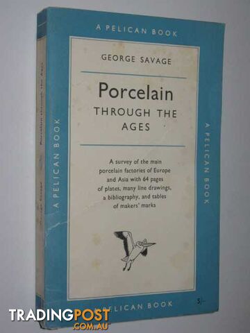 Porcelain Through the Ages  - Savage George - 1954