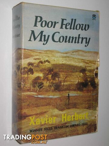 Poor Fellow My Country  - Xavier Herbert - 1977