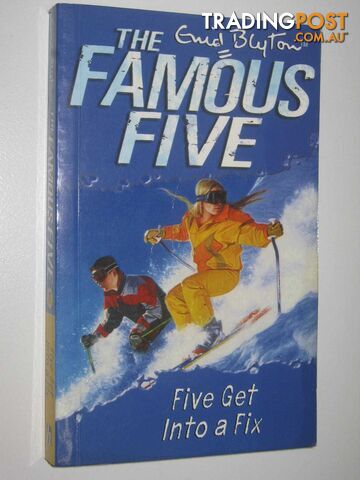 Five Get into a Fix - The Famous Five Series #17 - Blyton Enid - 2004