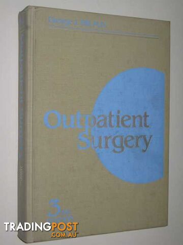 Outpatient Surgery  - Hill M.D. George J. - 1988