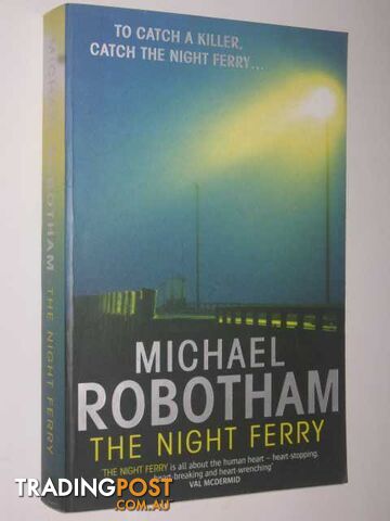 The Night Ferry - Robotham Michael - 2007