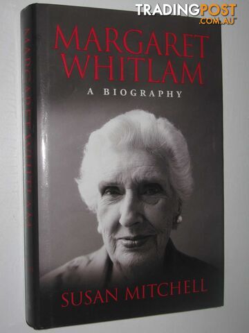 Margaret Whitlam: A Biography - Mitchell Susan - 2006
