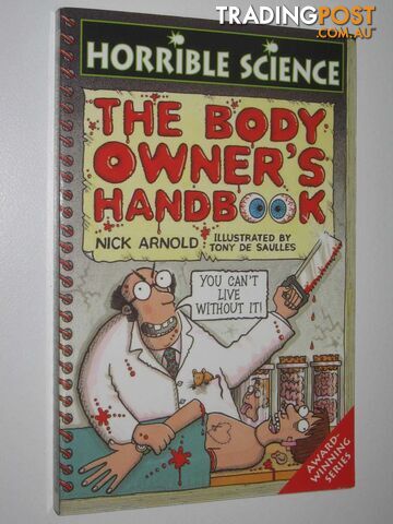 The Body Owner's Handbook - Horrible Science Series - Arnold Nick - 2002