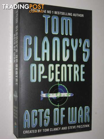 Acts Of War - Tom Clancy's Op Centre Series #4 - Rovin Jeff - 1997