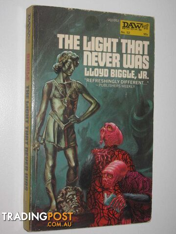 The Light That Never Was  - Biggle, Jr. Lloyd - 1973