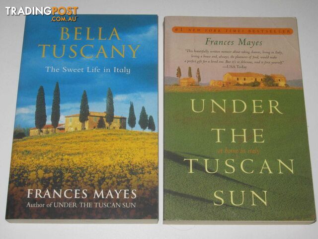Under the Tuscan Sun + Bella Tuscany  - Mayes Frances - 1999