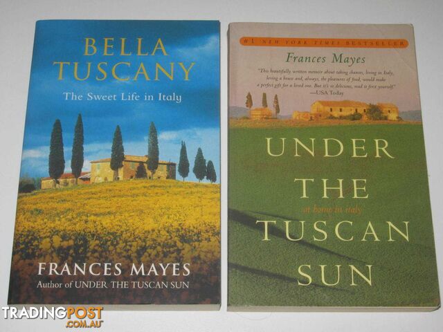 Under the Tuscan Sun + Bella Tuscany  - Mayes Frances - 1999