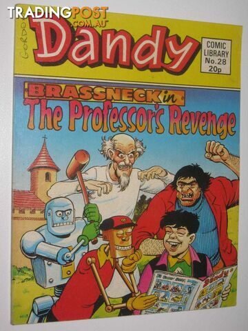 Brassneck in "The Professor's Revenge" - Dandy Comic Library #28  - Author Not Stated - 1984