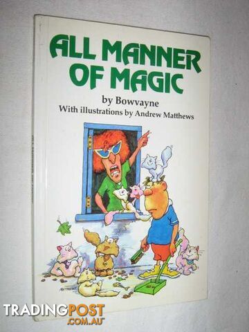 All Manner of Magic  - Bowvayne - 1990