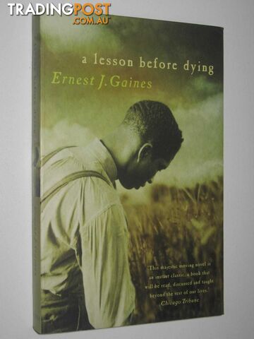 A Lesson Before Dying  - Gaines Ernest J. - 2002