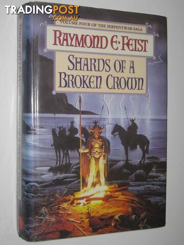 Shards of a Broken Crown - Serpentwar Saga #4  - Feist Raymond E. - 1998