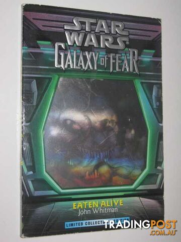 Eaten Alive - Star Wars: Galaxy of Fear Series #1 - Whitman John - 1997