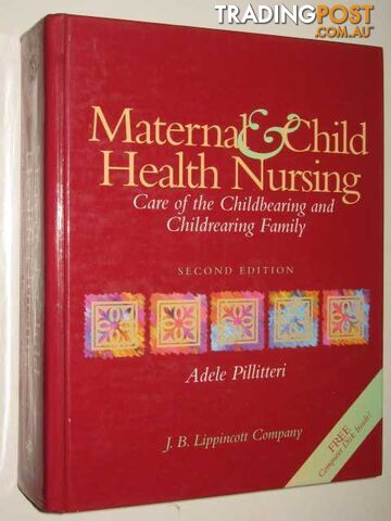 Maternal & Child Health Nursing : Care Of The Childbearing And Childrearing Family  - Pillitteri Adele - 1995