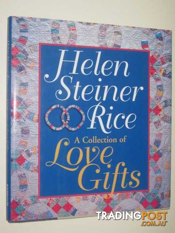 A Collection Of Love Gifts  - Rice Helen Steiner - 1995
