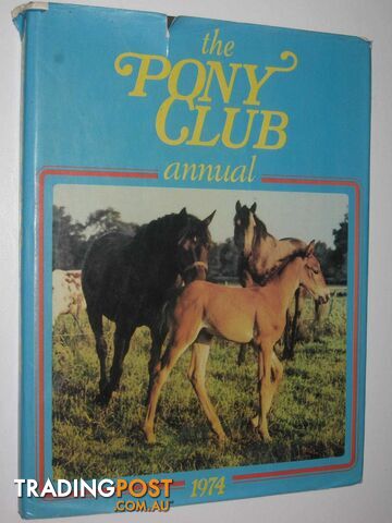 The Pony Club Annual 1974  - Murphy Genevieve - 1973