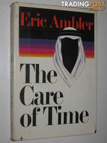 The Care of Time - Ambler Eric - 1981