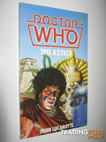 Doctor Who: The Aztecs - Lucarotti John - 1984